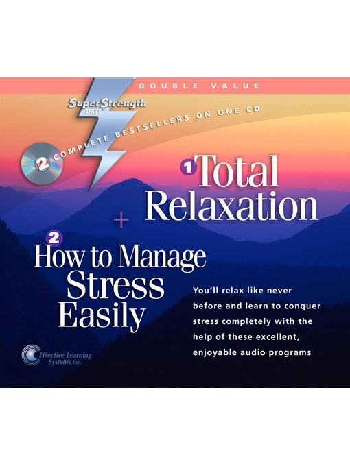 Title details for Total Relaxation + How to Manage Stress Easily by Bob Griswold - Available